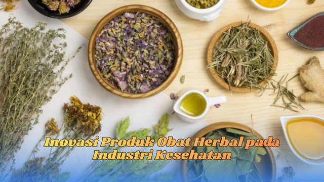 Inovasi Produk Obat Herbal